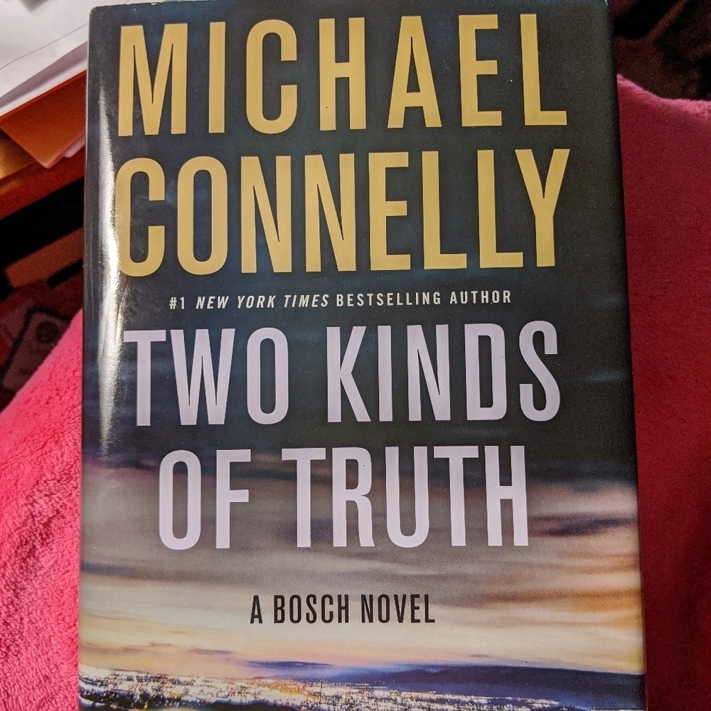 Two Kinds of Truth by Michael Connelly